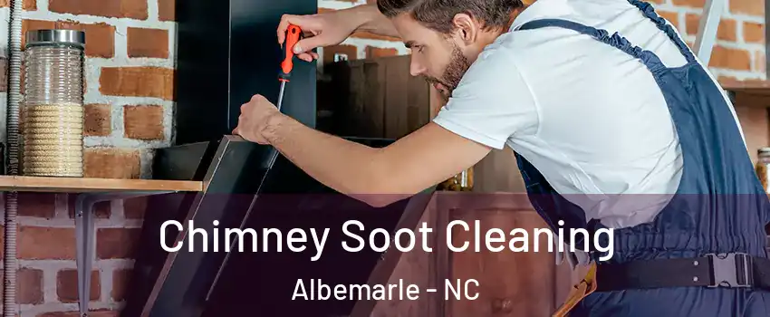  Chimney Soot Cleaning Albemarle - NC