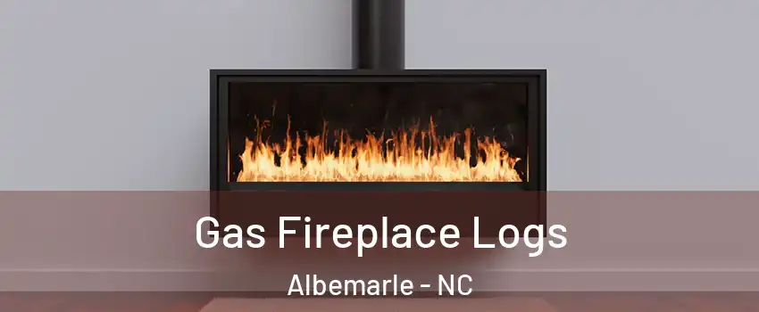 Gas Fireplace Logs Albemarle - NC