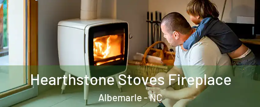  Hearthstone Stoves Fireplace Albemarle - NC