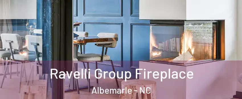  Ravelli Group Fireplace Albemarle - NC